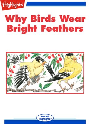 cover image of Why Birds Wear Bright Feathers